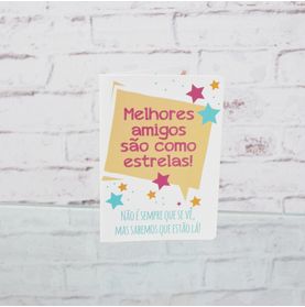 Cartão Melhores Amigos São Como Estrelas