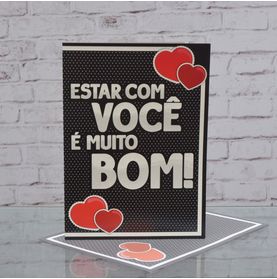 Cartão Estar com Você É Muito Bom